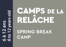 Camps de la relâche - 6 à 12 ans