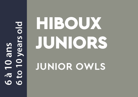 Junior Owls - 6 to 10 years old