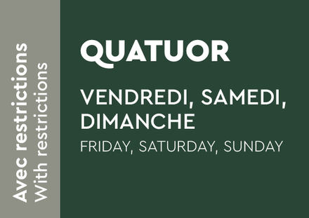 Quatuor avec voiturettes 2025 - vendredi, samedi, dimanche et Fériés avec restrictions