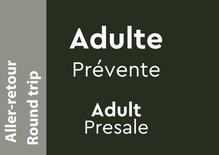 Billet Adulte - Prévente