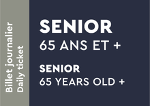 Senior 65 ans et + - Billet journalier