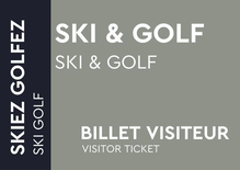 Ski & Golf - Billet visiteur