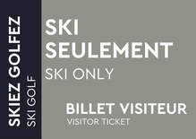 Ski Only - Visitor Ticket