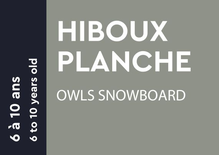 Owls Snowboard Beginner - 6 to 10 years old