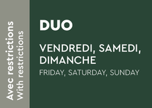 Duo 2024 - Vendredi, samedi, dimanche et Fériés avec restrictions