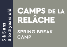 Spring break camps - 3 to 5 years old