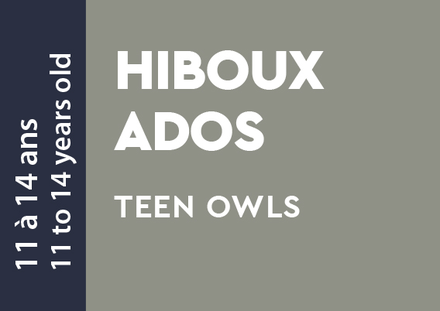 Teen Owls - 11 to 14 years old