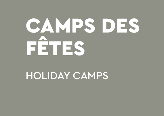 → Camps des fêtes